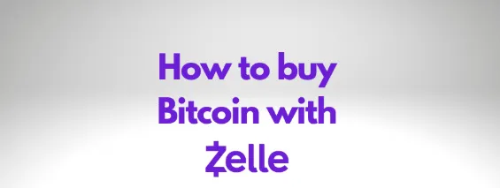 How to Buy Crypto with Zelle – Easy & Secure Guide 2025