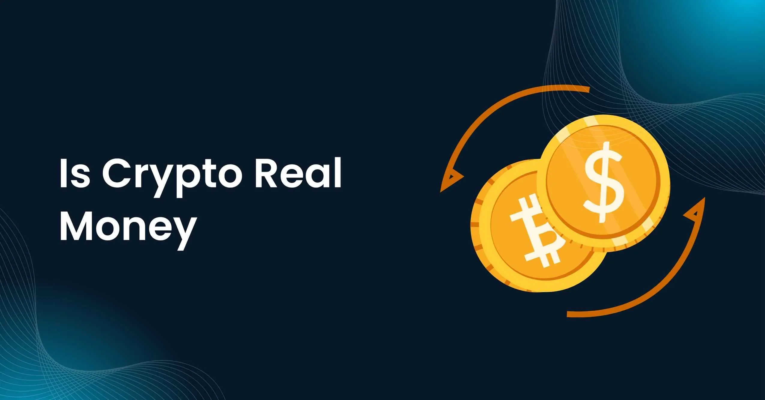 Is Crypto Real Money? (Simple Explanation)